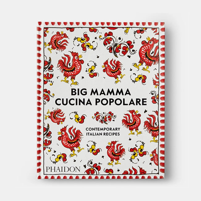 Phaidon | Big Mamma Cucina Popolare: Recettes italiennes contemporaines