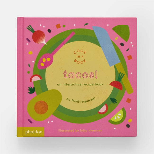 Phaidon | Tacos!: An Interactive Recipe Book